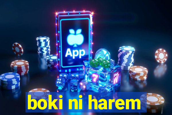 boki ni harem